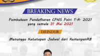 Penerimaan CPNS Polri T.A. 2021 Semula 31 Mei Akan Segera Diumum Kan